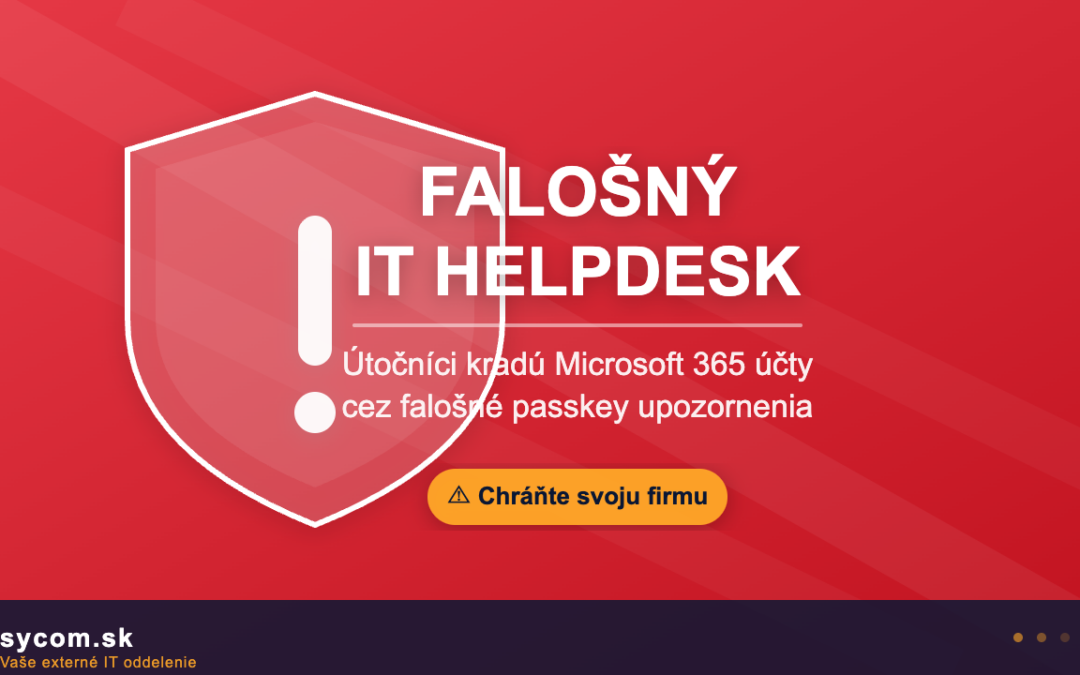 Pozor na falošné upozornenia o Passkey — útočníci kradú firemné Microsoft 365 účty